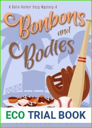 Bonbons and Bodies (A Belle Harbor Cozy Mystery, #8)