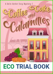 Coffee Cake and Calamities (A Belle Harbor Cozy Mystery, #7)