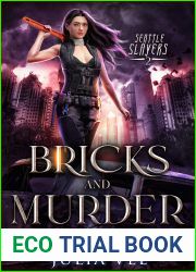 Bricks and Murder: An Urban Fantasy Adventure Novel In The Veil (Seattle Slayers, #2)