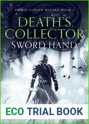 Death|s Collector - Sword Hand: A Snarky Dark Fantasy Novel (Death-Cursed Wizard Book 5)