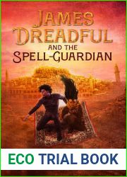 James Dreadful and the Spell-Guardian (The Dreadful Series Book 1)