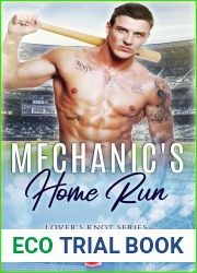 Mechanic|s Home Run: A Small Town Fake Marriage Sports Romance (Lover|s Knot)