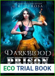 Darkblood Prison: Demon At Large (Supernatural Prison Squad #3)