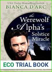 The Werewolf Alpha|s Solstice Miracle (Tales of the Were: Big Wolf, Texas, #3)