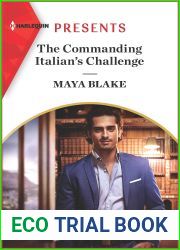 The Commanding Italian|s Challenge (Harlequin Presents Book 3878)