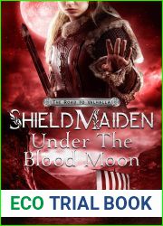 Shield-Maiden: Under the Blood Moon (The Road to Valhalla, #4)