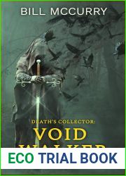 Death|s Collector - Void Walker: A Snarky Dark Fantasy Novel (Death-Cursed Wizard Book 4)