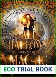 All Hallows| Magic (White Haven Witches, #4)