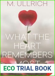 What the Heart Remembers Most