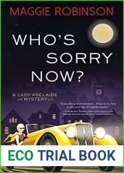 Who|s Sorry Now? (Lady Adelaide Mystery #2)
