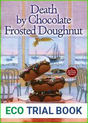Death by Chocolate Frosted Doughnut (A Death by Chocolate Mystery #3)