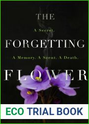 The Forgetting Flower