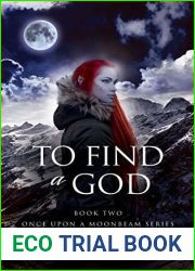To Find a God: Book two in the Once Upon a Moonbeam series