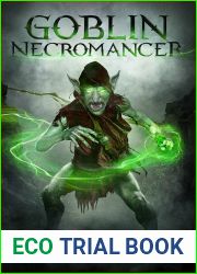 The Goblin Necromancer (Black Annis Origins, #2)
