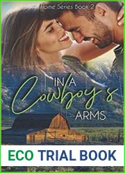 In a Cowboy|s Arms (Home, #2)