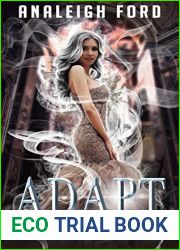 Adapt (The Forgotten Affinities, #2)