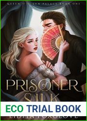 Prisoner of Silk (Queen of the Sun Palace, #1)