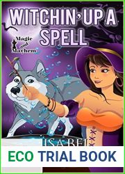 Witchin| Up A Spell (Magick and Chaos, #5)
