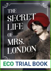 The Secret Life of Mrs. London