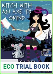 Witch With an Axe to Grind (Magick and Chaos, #4)