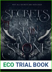 Secrets of Skin and Stone
