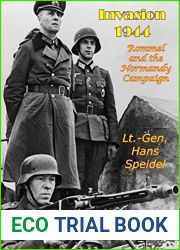 Invasion 1944: Rommel and the Normandy Campaign
