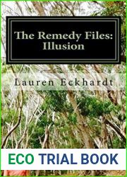 The Remedy Files: Illusion (Remedy Files, #1)