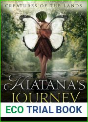 Kiatana|s Journey (Creatures of the Lands, #1)