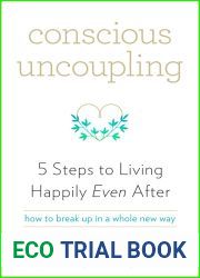 Conscious Uncoupling: 5 Steps to Living Happily Even After