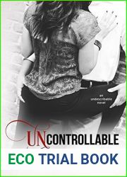 Uncontrollable (Undescribable, #3)