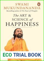 The Art and Science of Happiness