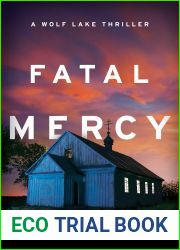 Fatal Mercy (Wolf Lake #2)