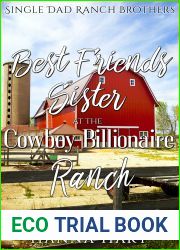 Best Friend|s Sister At The Cowboy Billionaire Ranch (Single Dad Ranch Brothers #1)