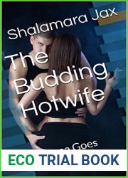 The Budding Hotwife: Serena Goes too Far? (Serena|s Hotwife Journey Book 2)
