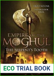 Empire of the Moghul: The Serpent|s Tooth (Empire of the Moghul Series Book 5)