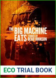 The Big Machine Eats: Stories