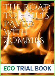 The Road to Hell is Paved With Zombies (Zombie Fighter Jango, #1)