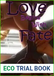 Love Begins with Fate
