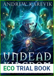 Undead Kingdom: A City Building LitRPG (Revenant|s Revenge Book 1)