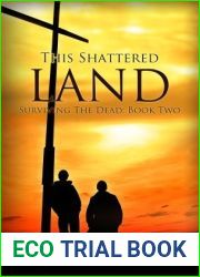 This Shattered Land (Surviving the Dead, #2)
