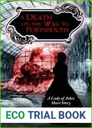 A Death on the Way to Portsmouth: A Lady of Ashes Short Story (Lady of Ashes Mysteries)