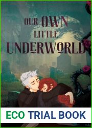 Our Own Little Underworld