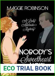 Nobody|s Sweetheart Now (Lady Adelaide Mystery #1)