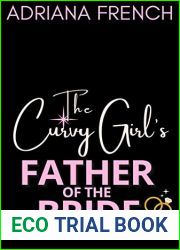 The Curvy Girl|s Father of the Bride: Dad|s Best Friend Age Gap Romance