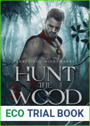 Hunt the Wood (Beautiful Nightmares, #1)