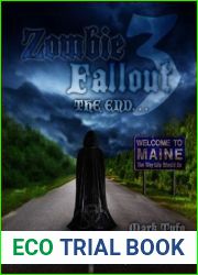 The End (Zombie Fallout, #3)