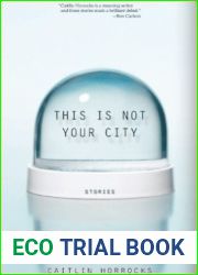 This Is Not Your City