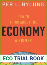 How to Think about the Economy: A Primer