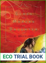 The Glass Maker|s Daughter (The Cassaforte Chronicles, #1)