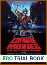 Zombie Movies: The Ultimate Guide